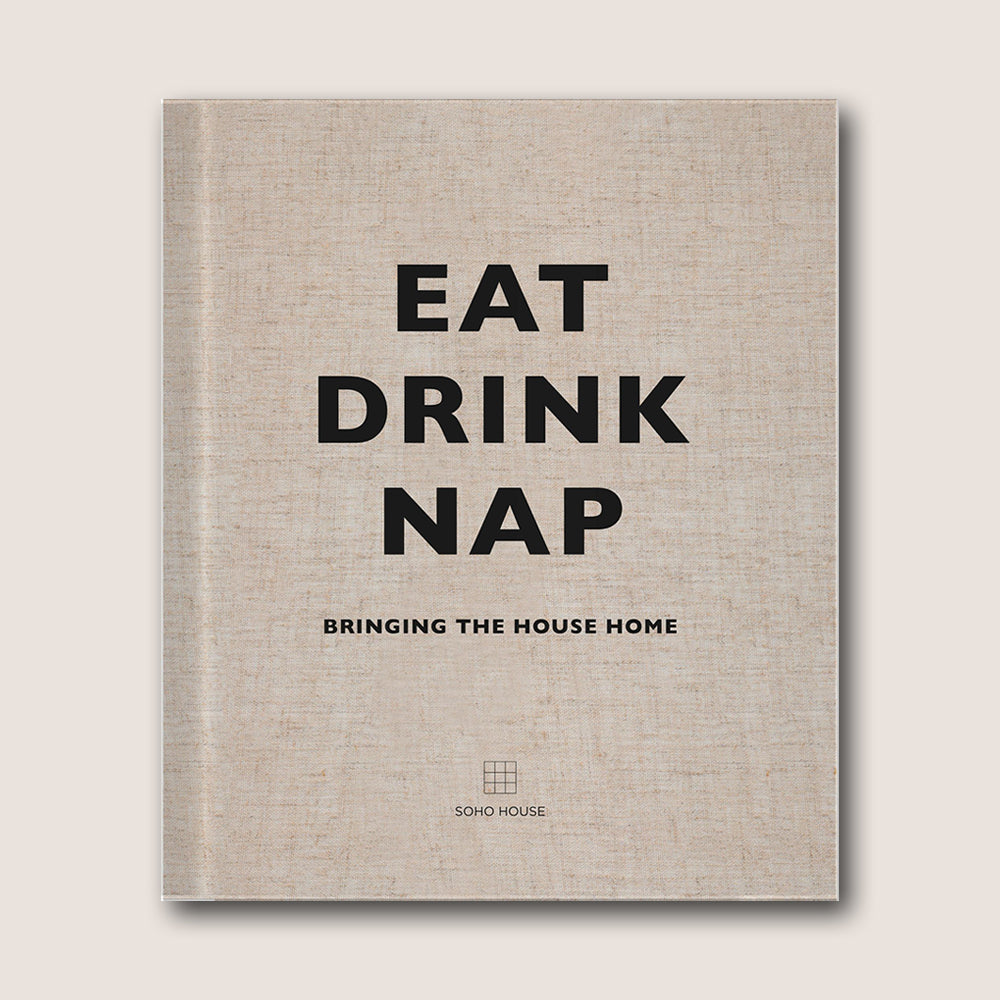 Buch Eat Drink Nap von Soho House